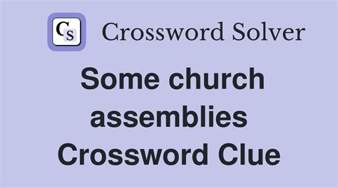 assemblies crossword clue